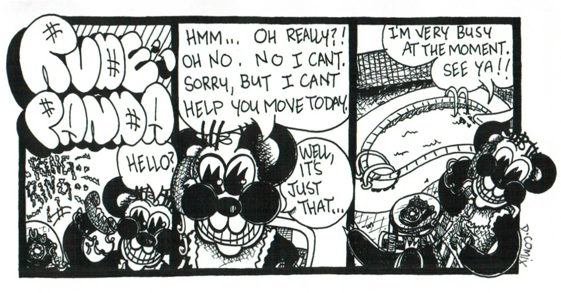 3 panel cartoon with Panda in first panel answering the phone. Hello. 2nd frame close up of pandas face as she says hmmm. oh really??! Oh no. No I cant help you move today.Well its just that. 3rd frame shows Panda beside a pool lounging on a chair sunbathing and having a drink as she says Its just that Im very busy at the moment.